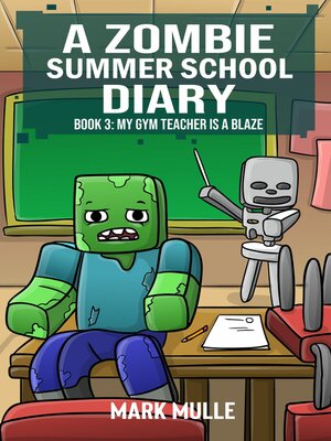 cover image of A Zombie Summer School Diaries Book 3